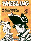 Fort Wheeling - Le Sentier Des Amities Perdues