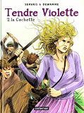 Tendre Violette - T02 - La Cochette