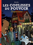 Les Coulisses Du Pouvoir - T07 - Disparitions