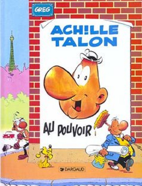 Achille Talon - Tome 6 - Achille Talon Au Pouvoir