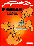 Le Manu Manu Et Autres Histoires Naturelles Et Sociales - Tome 0 - Le Manu Manu Et Autres Histoires