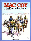 Mac Coy - Tome 14 - Le Desert Des Fous