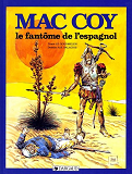 Mac Coy - Tome 16 - Le Fantome De L'Espagnol