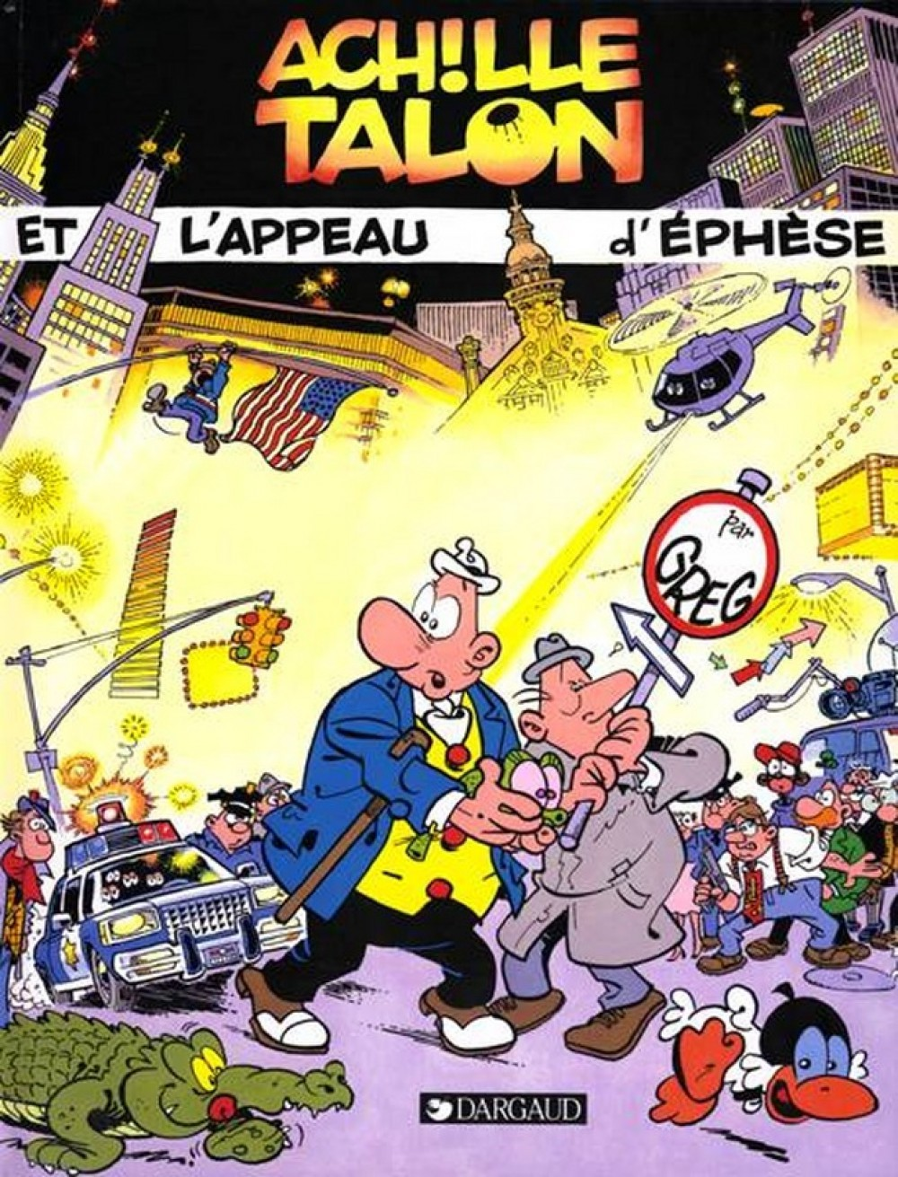 Achille Talon - Tome 41 - Achille Talon Et L'Appeau D'Ephese