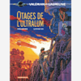 Valerian - Les Otages De L'Ultralum