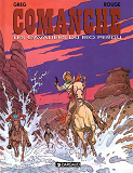 Comanche - Tome 14 - Les Cavaliers Du Rio Perdu