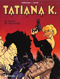 Tatiana K. - Tome 1 - La Boite De Pandore