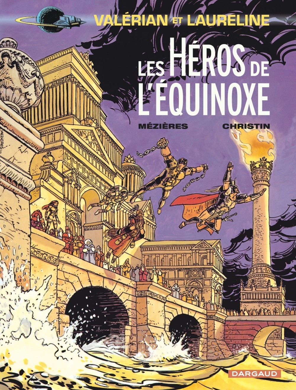 Valerian - Tome 8 - Les Heros De L'Equinoxe