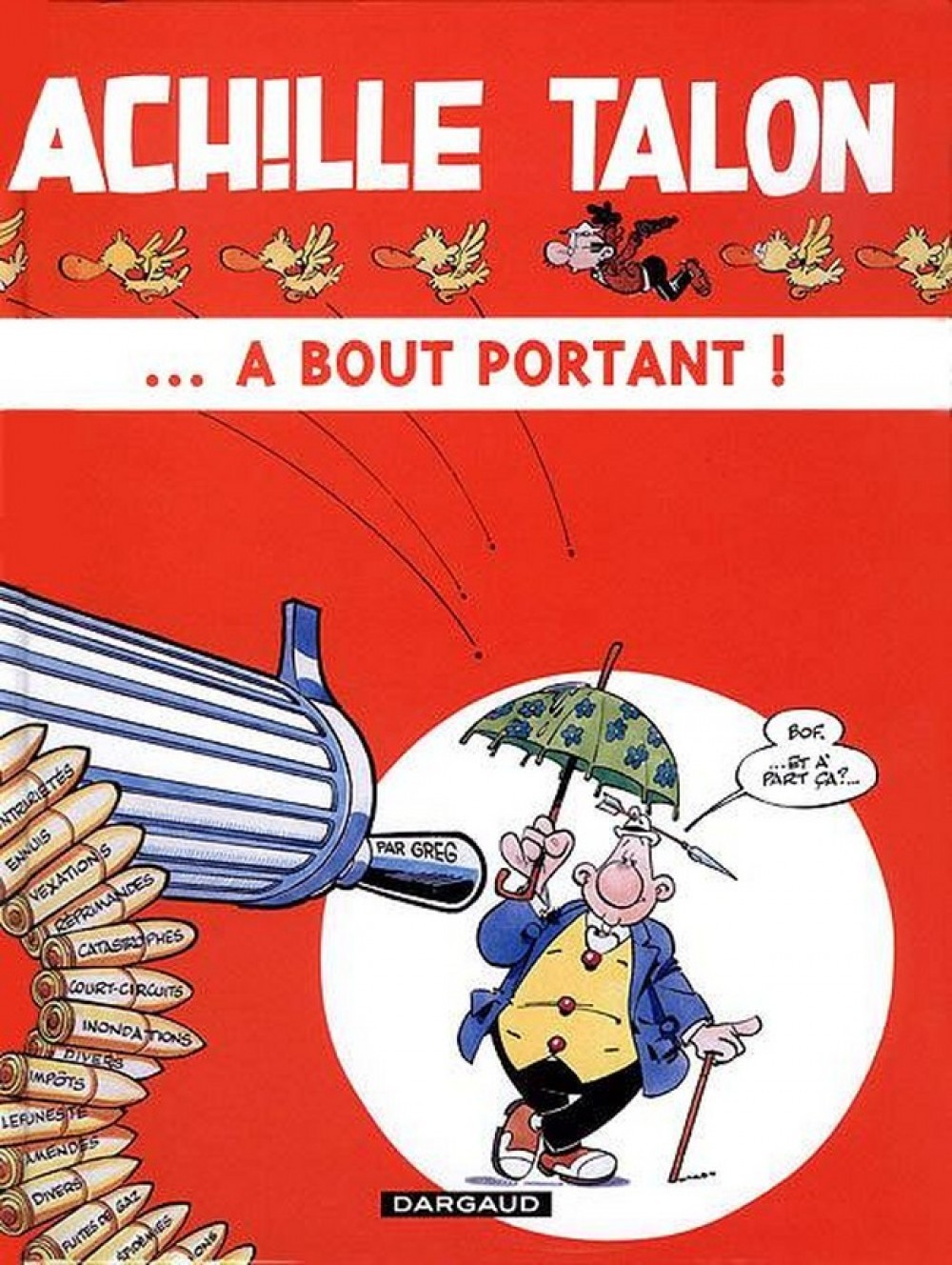 Achille Talon - Tome 35 - Achille Talon ... A Bout Portant !