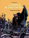 La Voleuse Du Pere Fauteuil - Tome 1 - L'Homme Mystere