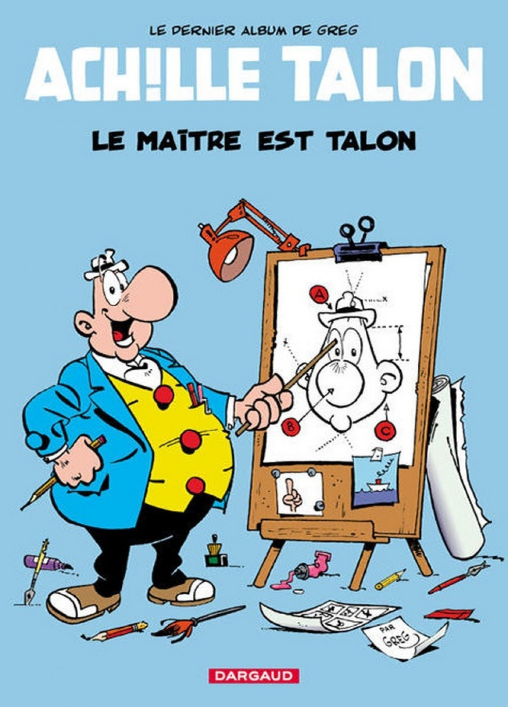 Achille Talon - Tome 45 - Le Maitre Est Talon