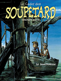 Le Cadet Des Soupetard - Tome 2 - La Boucholeuse