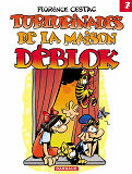 Les Deblok  - Tome 7 - Turlupinades De La Maison Deblok