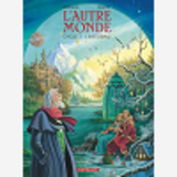 L'Autre Monde - Integrales - Autre Monde (L') - Integrales - Tome 1 - Autre Monde (L') - Integrale C