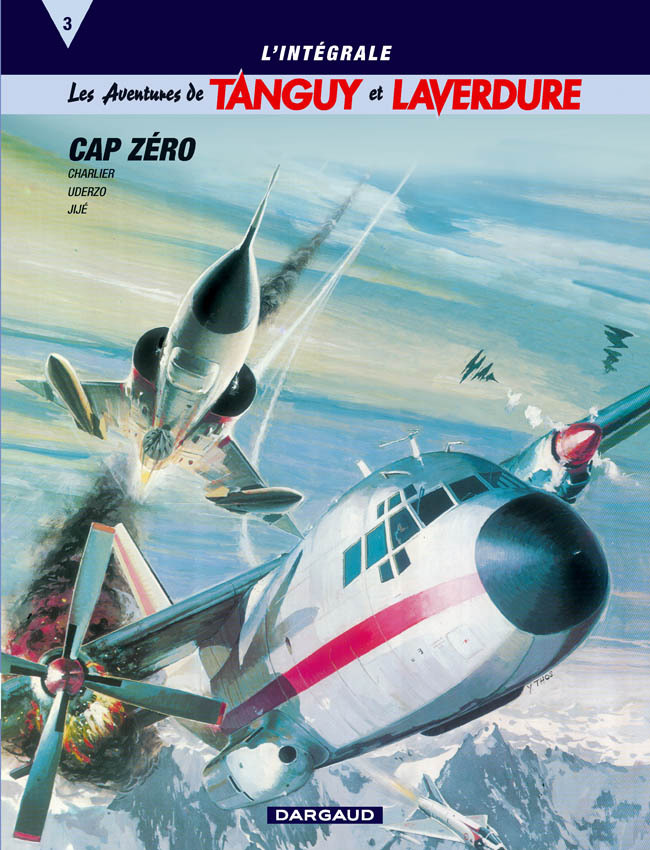 Tanguy Et Laverdure (Integrale - Integrale Tanguy & Laverdure T3 : Cap Zero