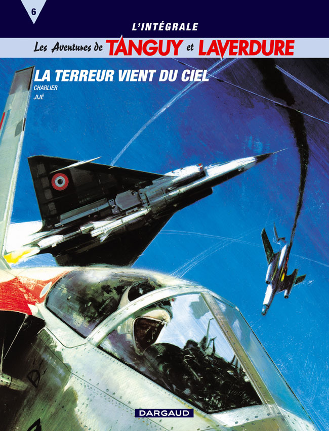 Les Aventures De Tanguy Et Lav - Integrale Tanguy & Laverdure T6 : La Terreur Vient Du Ciel