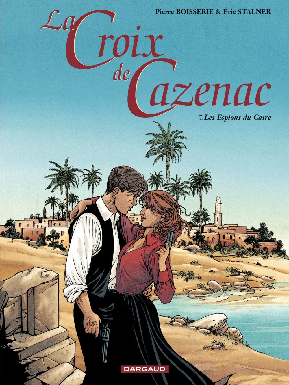 La Croix De Cazenac - Tome 7 - Les Espions Du Caire