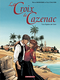 La Croix De Cazenac - Tome 7 - Les Espions Du Caire
