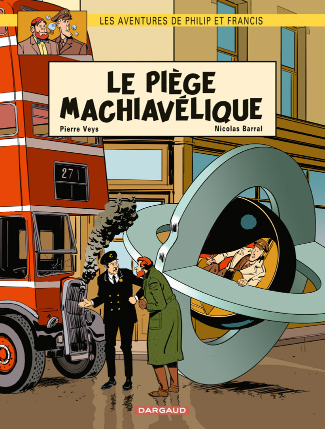 Les Aventures De Philip Et Francis - Tome 2 - Le Piege Machiavelique