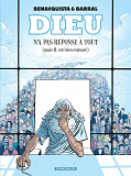 Dieu N'A Pas Reponse A Tout - Tome 1