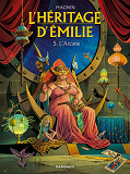 L'Heritage D'Emilie - Tome 5 - L'Arcane
