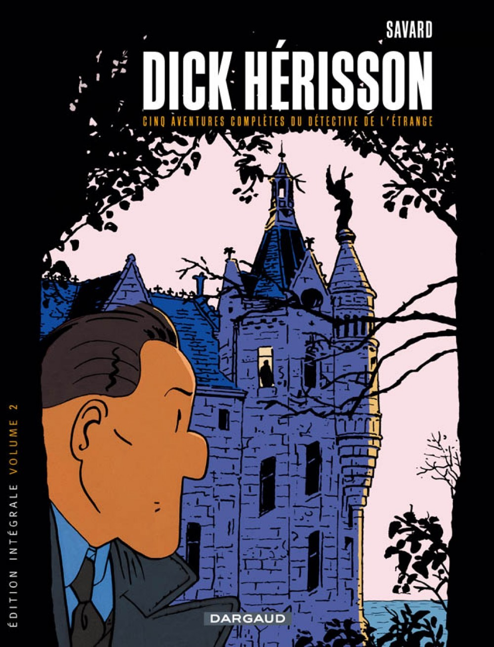 Integrale Dick Herisson - Dick Herisson - Integrales - Tome 2 - Dick Herisson - Integrale - Tome 2