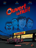 Ouvert La Nuit - Tome 0 - Ouvert La Nuit