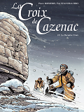 La Croix De Cazenac - Tome 10 - La Derniere Croix