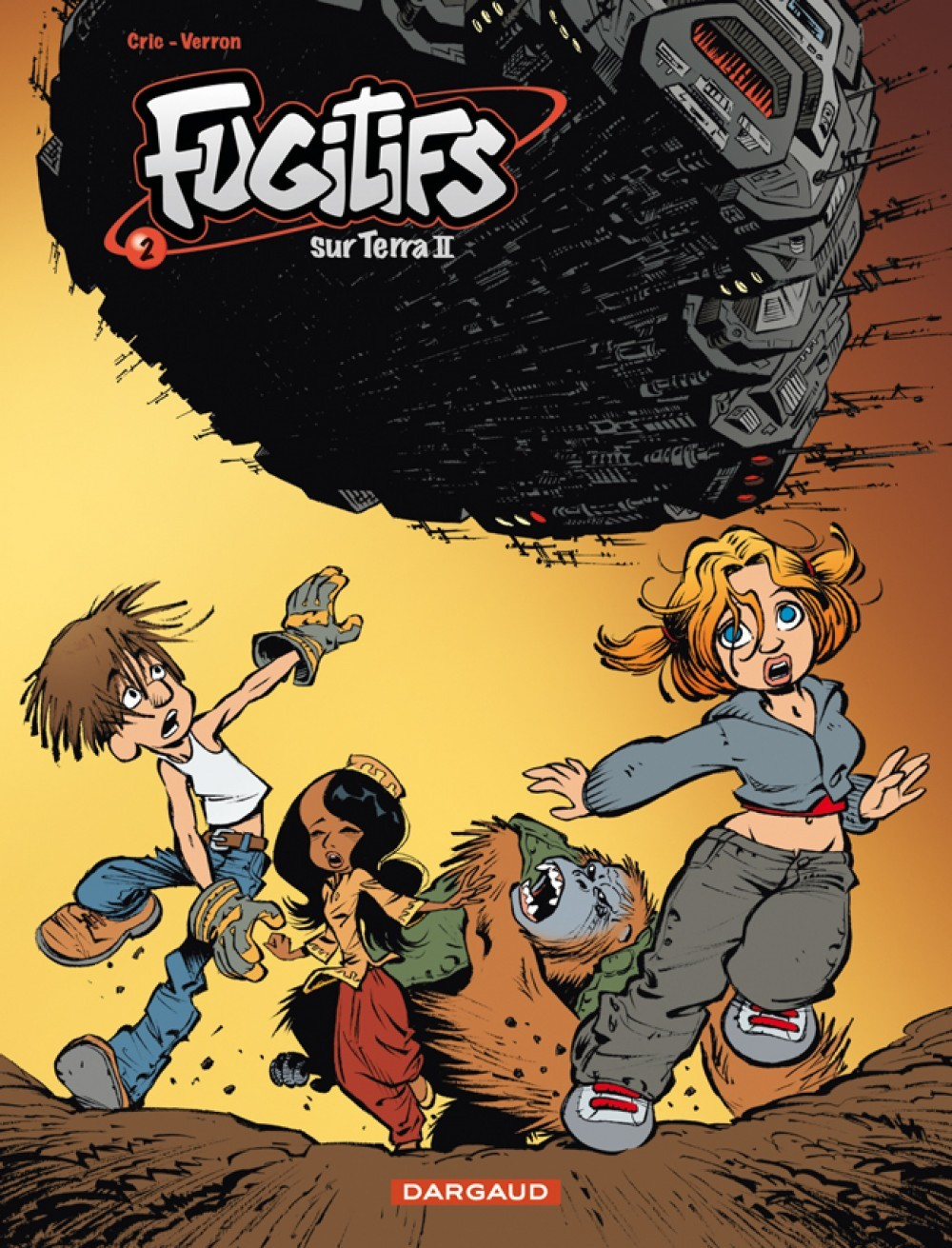 Fugitif Sur Terra - Fugitifs Sur Terra Ii - Tome 2 - Fugitifs Sur Terra Ii - Tome 2
