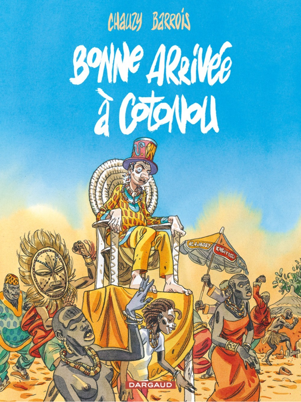Bonne Arrivee A Cotonou - Tome 0 - Bonne Arrivee A Cotonou