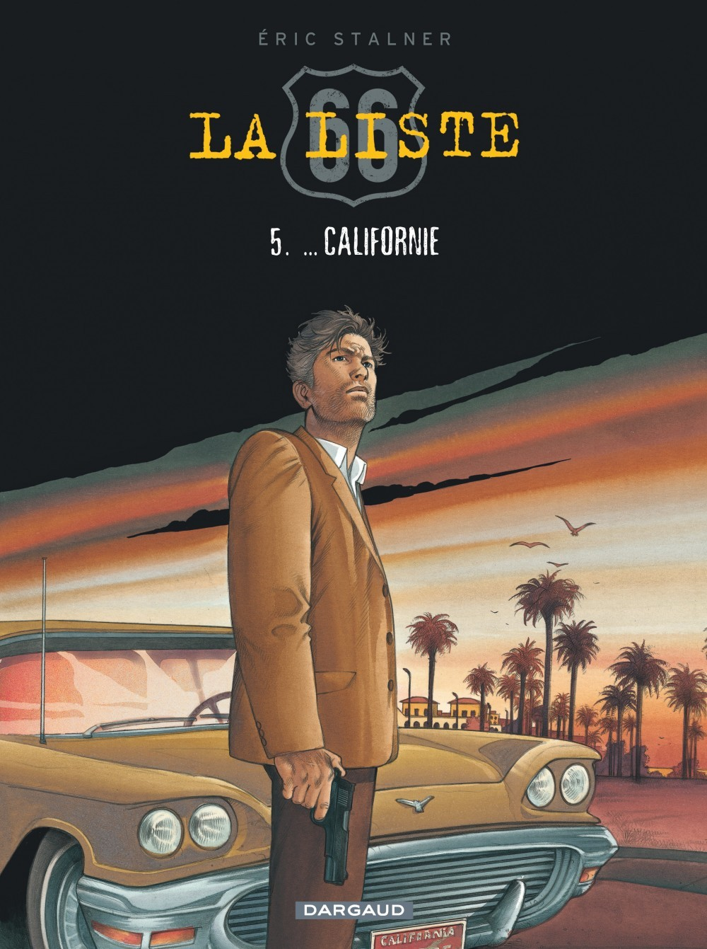 La Liste 66 - Tome 5 -  Californie