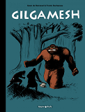 Gilgamesh - Tome 0 - Gilgamesh - Integrale Complete (Edition Speciale) (Edition Speciale)