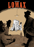 Lomax - Tome 0 - Lomax, Collecteurs De Folk Song