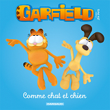Garfield Et Cie - Garfield & Cie - Livre Pour Enfants - Tome 3 - Comme Chat Et Chien