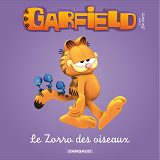 Garfield Et Cie - Garfield & Cie - Livre Pour Enfants - Tome 7 - Zorro Des Oiseaux (Le)