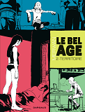 Le Bel Age - Tome 2 - Territoire