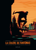La Colere De Fantomas - Tome 1 - Les Bois De Justice