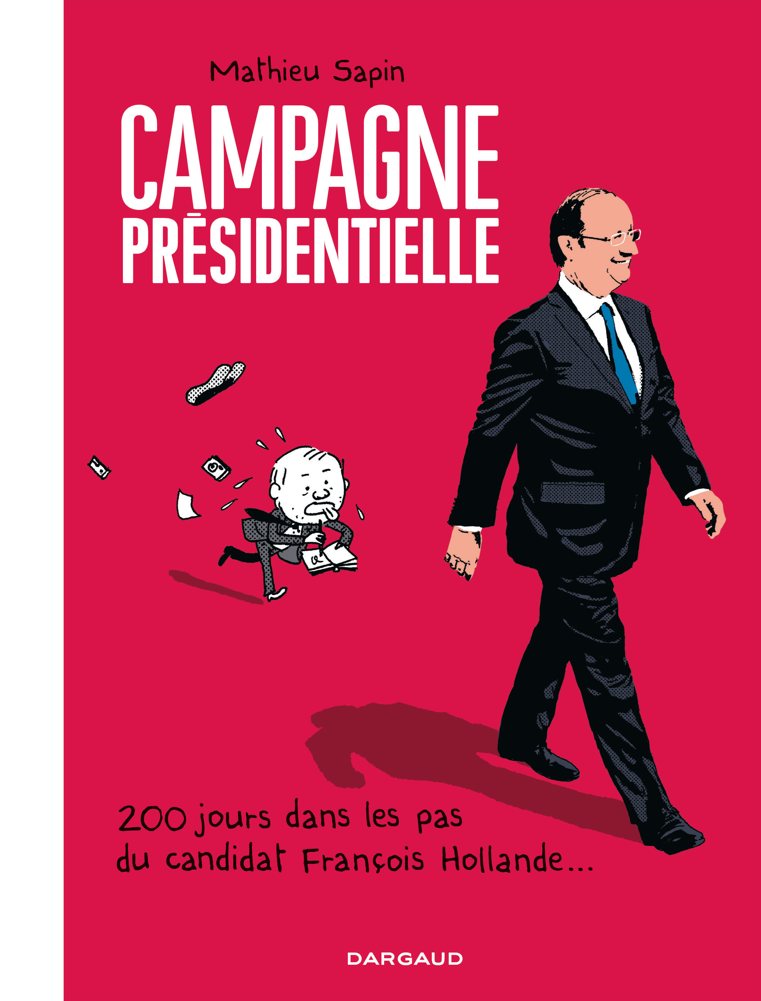 Campagne Presidentielle - Tome 0 - Campagne Presidentielle