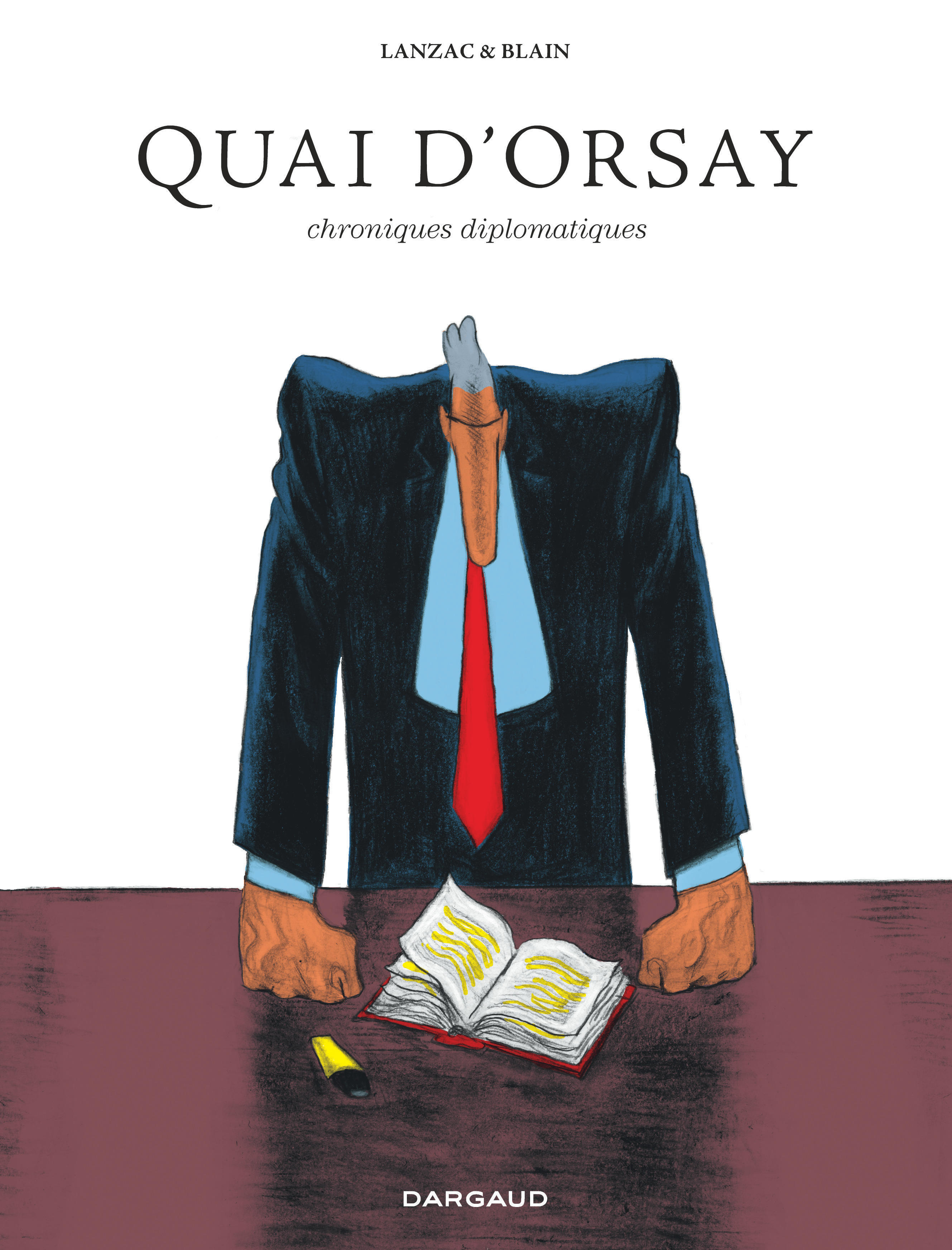 Quai D'Orsay - Tome 0 - Chroniques Diplomatiques - Integrale Complete