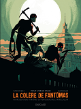 La Colere De Fantomas - Tome 2 - Tout L'Or De Paris