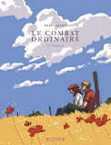 Le Combat Ordinaire - Tome 0 - Le Combat Ordinaire - Integrale Complete