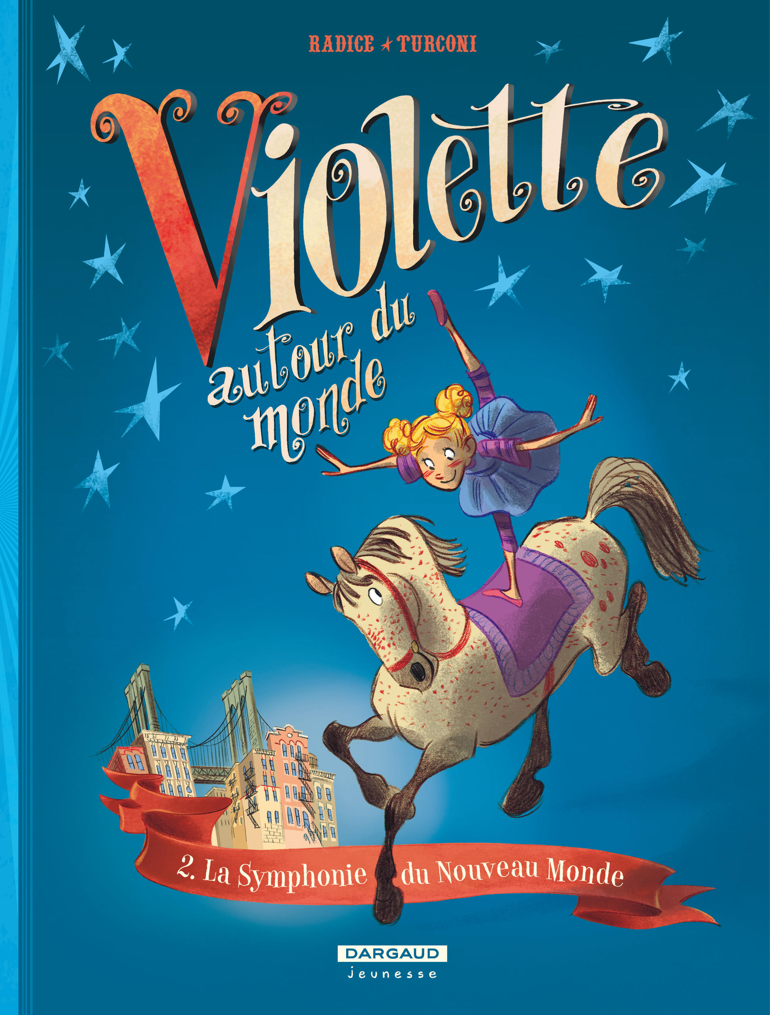 Violette Autour Du Monde - Tome 2 - La Symphonie Du Nouveau Monde