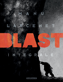 Blast - Tome 0 - Blast - Integrale Complete