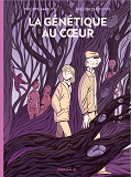 LA GENETIQUE AU COEUR - LA GENETIQUE AU C UR