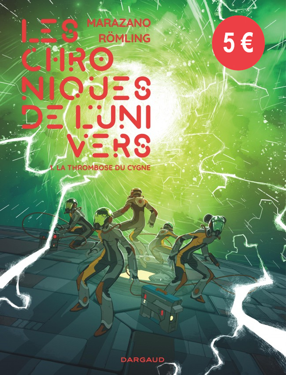 Les Chroniques De L'Univers  - Tome 1 - La Thrombose Du Cygne / Nouvelle Edition (5 Euros )