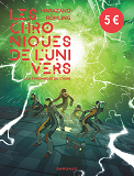 Les Chroniques De L'Univers  - Tome 1 - La Thrombose Du Cygne / Nouvelle Edition (5 Euros )