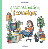 PROCRASTINATION ECOLOGIQUE