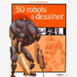 50 ROBOTS A DESSINER