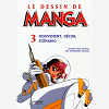 MOUVEMENT, DECOR, SCENARIO - LE DESSIN DE MANGA 3