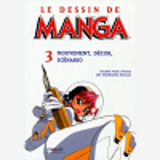 MOUVEMENT, DECOR, SCENARIO - LE DESSIN DE MANGA 3